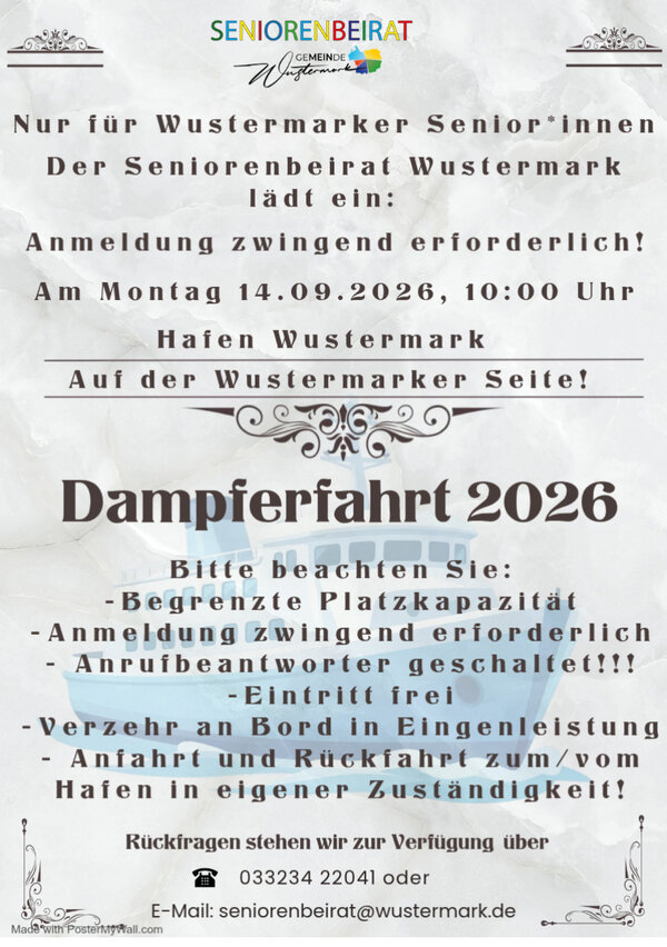 Bild vergr&ouml;&szlig;ern: Der Seniorenbeirat l&auml;dt ein zur diesj&auml;hrigen Dampferfahrt der Wustermarker Senioren:
- Anmeldung zwingend erforderlich!
- An- und Abreise in eigener Zust&auml;ndigkeit!
- Speisen und Getr&auml;nke an Bord gehen zu eigenen Lasten!