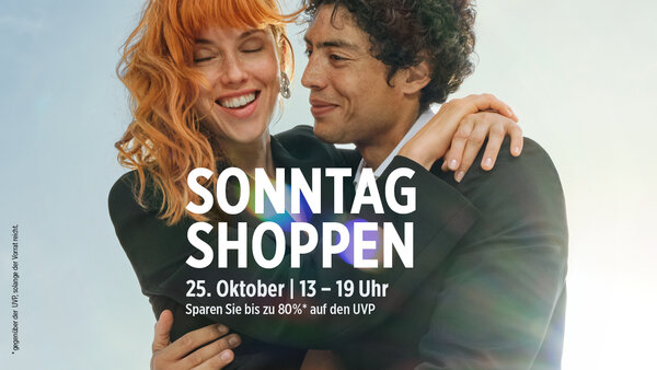 SONNTAG SHOPPEN im Designer Outlet Berlin